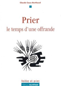 Prier le temps d’une offrande
