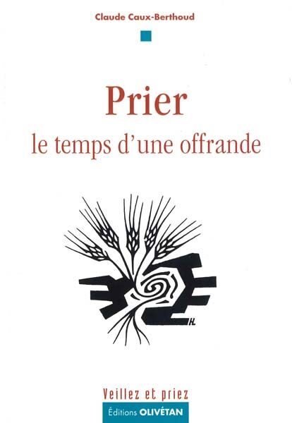 Prier le temps d’une offrande