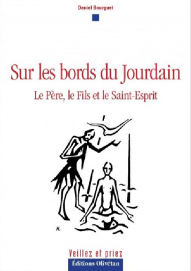 Sur les bords du Jourdain, Daniel Bourguet