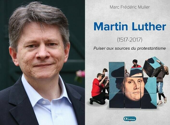 Marc-Frédéric Muller, Martin Luther (1517-2017). Puiser aux sources du protestantisme, éditions Olivétan, 2016, 220 p., 20 € Marc-Frédéric Muller, Martin Luther (1517-2017). Puiser aux sources du protestantisme, éditions Olivétan, 2016, 220 p., 20 €