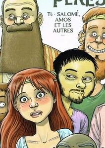 Salomé, Amos et les autres