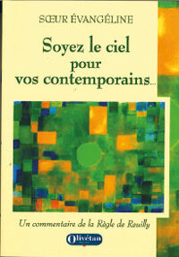 Soyez le ciel pour vos contemporains, Sœur Évangéline
