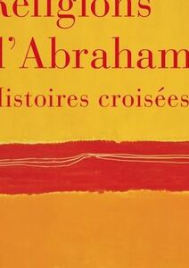 Relire la naissance des trois religions