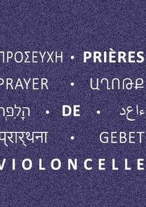 Prières en violoncelle
