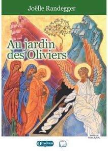 Roman biblique : Au jardin des Oliviers