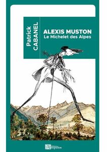 Alexis Muston - Le Michelet des Alpes