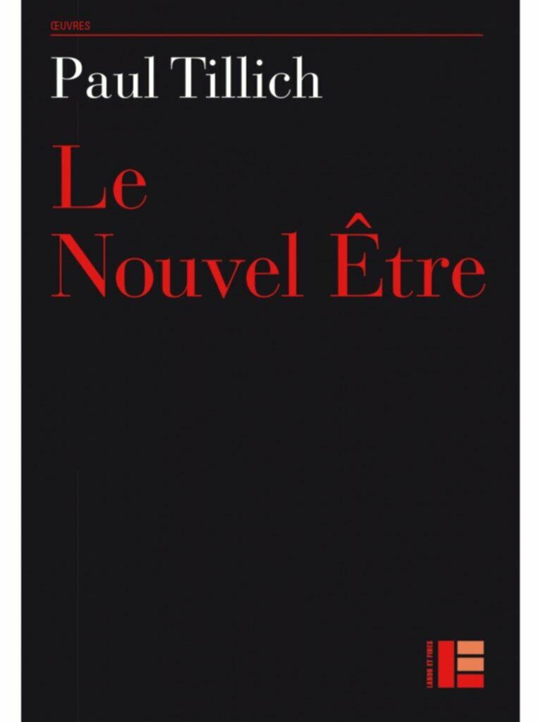 Le nouvel &ecirc;tre, Paul Tillich, Labor et Fides