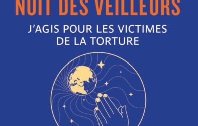 Nuit des Veilleurs : Prions pour les défenseurs de l&rsquo;environnement persécutés