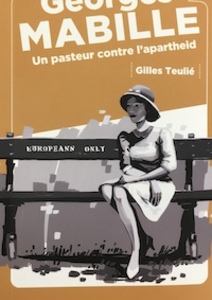 Georges Mabille, un pasteur contre l’apartheid