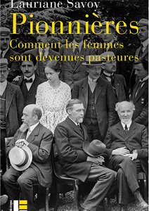 Histoire : Le combat des femmes pour accéder au ministère pastoral