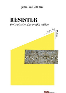 Résister : Un mot devenu célèbre