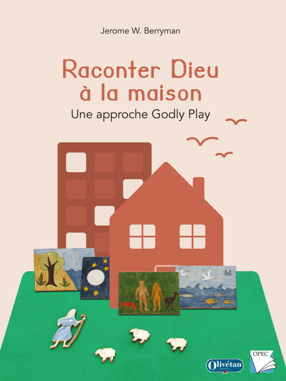 Raconter Dieu à la maison - Une approche Godly Play
