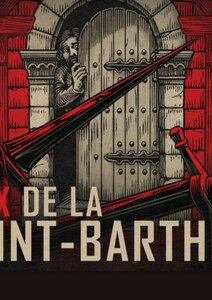 Les voix de la Saint-Barthélemy