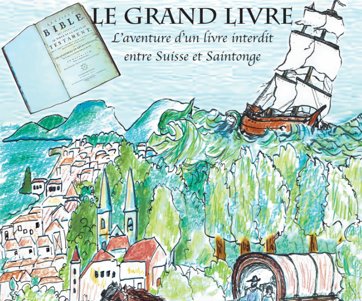 Le Grand Livre. L’aventure d’un livre interdit entre Suisse et Saintonge