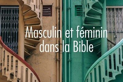 Vivre et penser la foi : « Masculin et féminin dans la Bible »