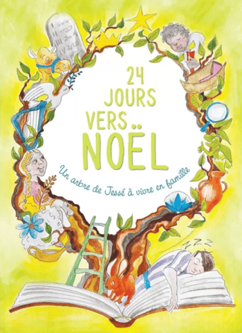 24 jours vers… Noël. Un arbre de Jessé à vivre en famille