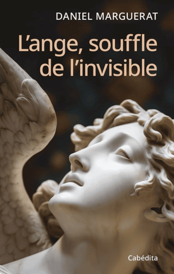 L’ange, souffle de l’invisible