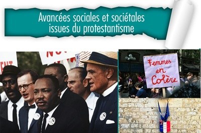 Vivre et penser la foi : avancées sociales et sociétales issues du protestantisme