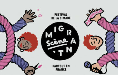 Migrant’Scène : Tissons demain ! Place aux alternatives, place à l’altérité !