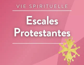 Escales protestantes | Dialogue RCF