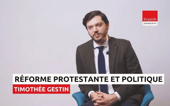 Timothée Gestin : Réforme protestante et politique