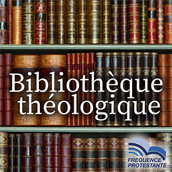 Bibliothèque théologique | Fréquence protestante