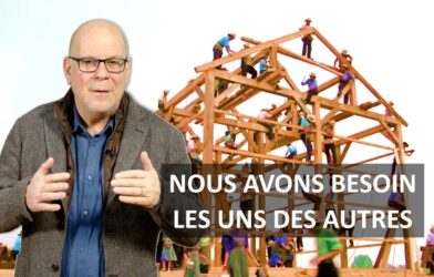 Nous avons besoin les uns des autres