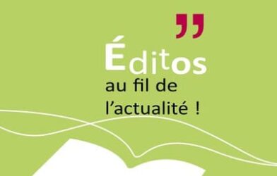 Éditos, au fil de l’actualité vient de sortir