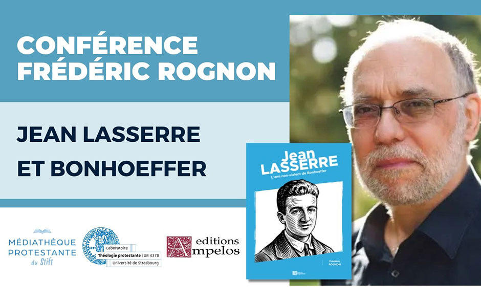 Frédéric Rognon : Jean Lasserre, l&rsquo;ami non-violent de Dietrich Bonhoeffer