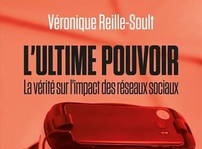 L&rsquo;ultime pouvoir. La vérité sur l&rsquo;impact des réseaux sociaux, de V. Reille-Soult