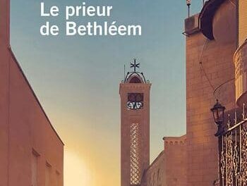 Le prieur de Bethléem, de Yasmina Khadra