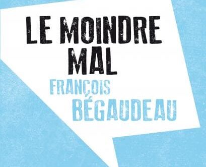 François Bégaudeau, Le moindre mal